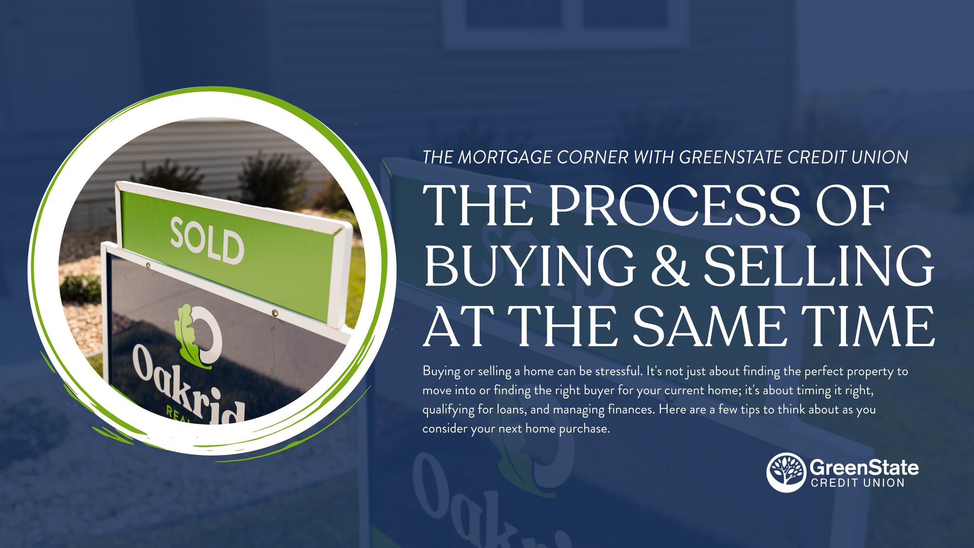 the process of buying and selling a home at the same time with greenstate credit union